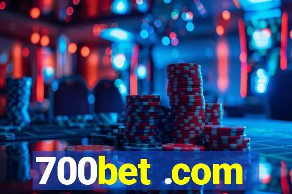 700bet .com